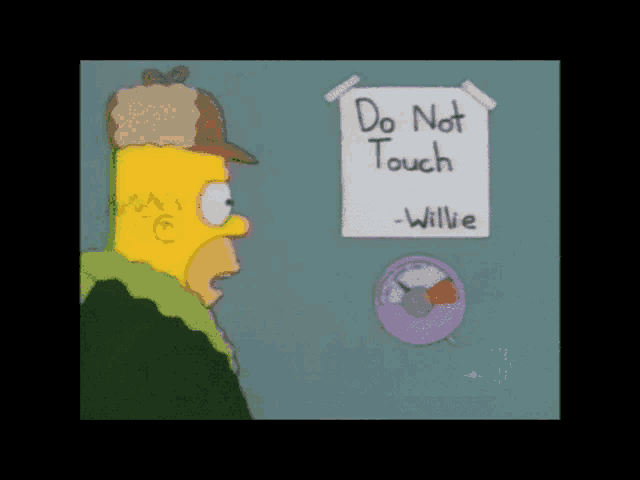 homer simpson looks at a sign that says do not touch