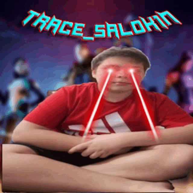 a boy in a red shirt is sitting with his legs crossed and his eyes glowing red with the words trace salohn above him