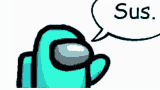 a blue among us character has a speech bubble that says sus