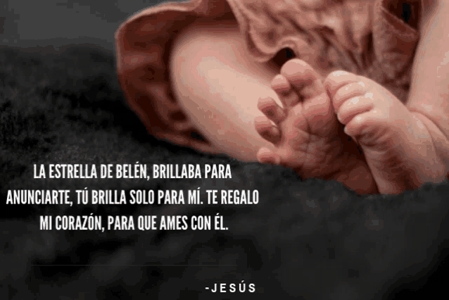 a baby 's feet are shown with a quote from jesus in the background