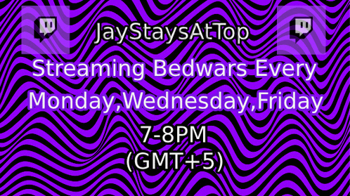 jay stays at top is streaming bed wars every monday wednesday and friday