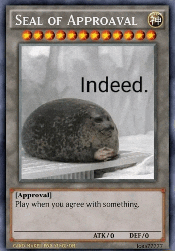 a seal of approval card that says ' play when you agree with something ' on it