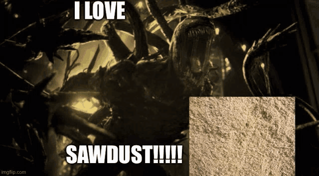 a picture of a monster with the words " i love sawdust " on it