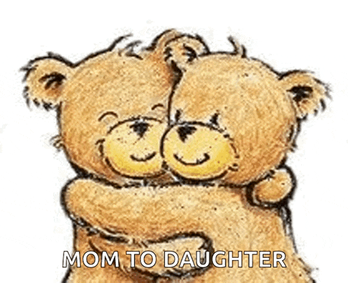 a couple of teddy bears hugging each other with the words `` mom to daughter '' written below them .