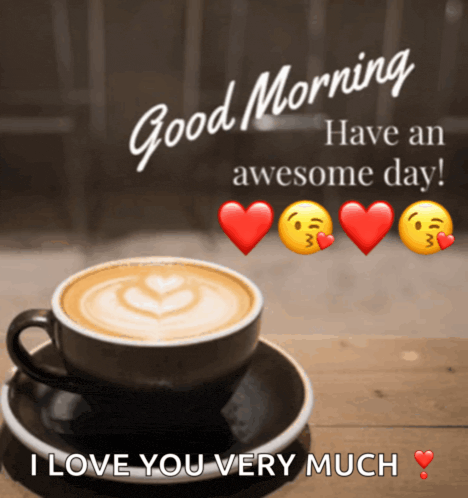 a cup of coffee on a saucer with the words good morning have an awesome day below it