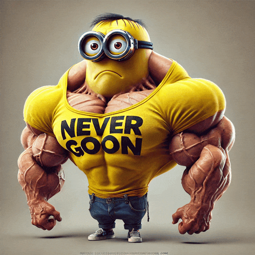 a very muscular minion wearing a yellow shirt that says never goon