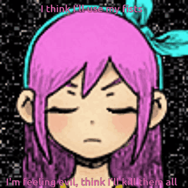 a drawing of a girl with purple hair and the words i think i 'll use my fists