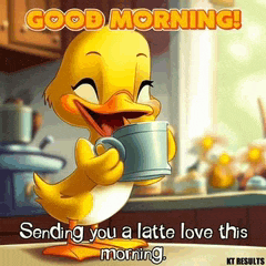 a cartoon duck is holding a cup of coffee and says " good morning sending you a latte love this morning "