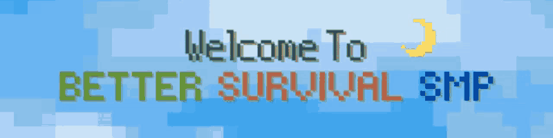 welcome to better survival smp is written in pixel art