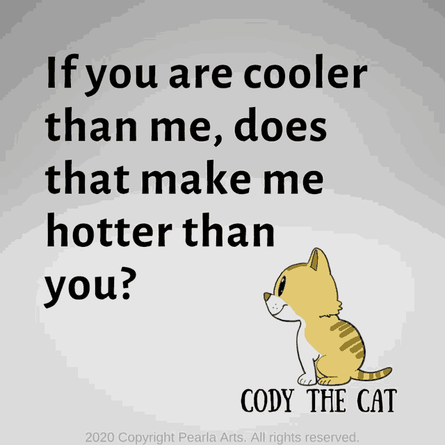 a picture of a cat with a quote from cody the cat