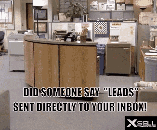 a sign that says " did someone say " leads " sent directly to your inbox