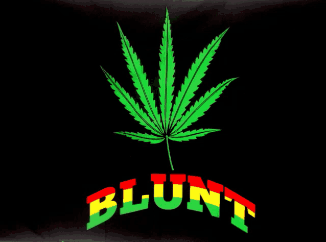 a black background with a marijuana leaf and the word blunt on it