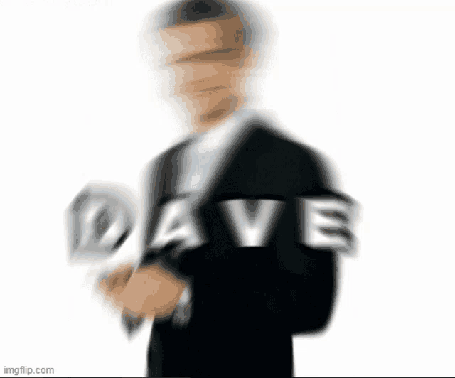 a blurry picture of a man in a suit with the word dave written in the background