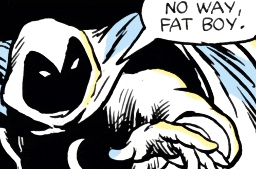 a cartoon character says no way fat boy in a speech bubble