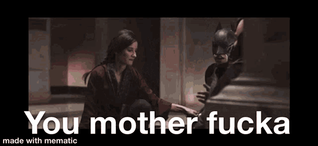a woman is sitting next to a man in a batman costume with the words you mother fucka made with mematic