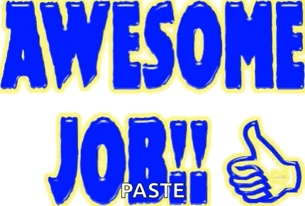 a blue and yellow sign that says awesome job !