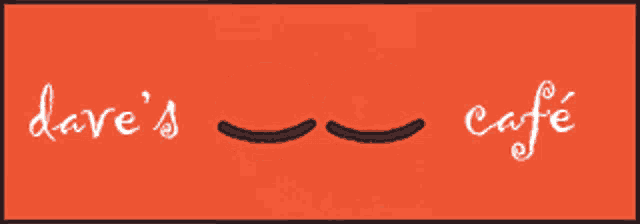 a logo for dave 's cafe with two cups on it