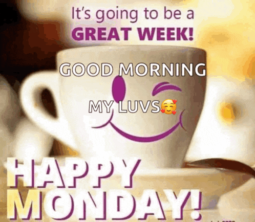 a cup of coffee with a smiley face on it and the words " it 's going to be a great week "