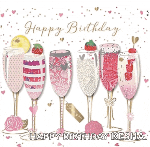 a birthday card for kesha with champagne glasses