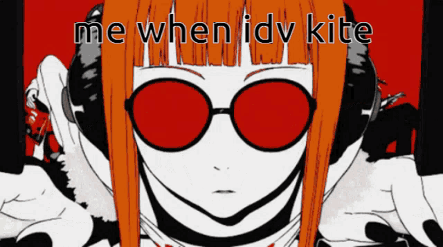 a cartoon of a girl wearing red glasses with the words me when idv kite below her