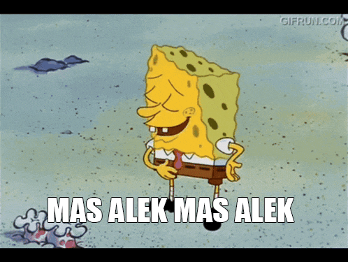 a cartoon of spongebob saying mas alek mas alek