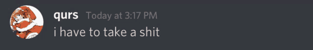 a screenshot of a discord conversation between qurs and someone named i have to take a shit