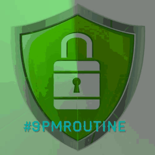 a shield with a padlock on it and the words # 9pmroutine below it