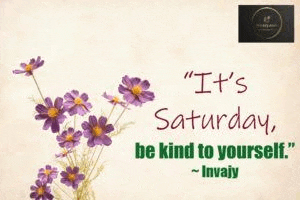 a bouquet of purple flowers in a vase with a quote that says `` it 's saturday , be kind to yourself ''