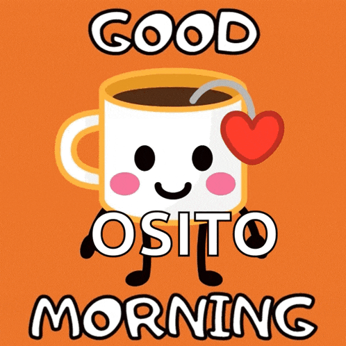 a cup of coffee with a heart and the words good osito morning above it