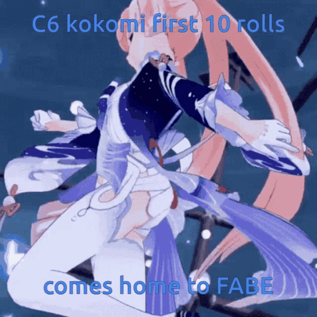 c6 kokomi first 10 rolls comes home to fabe is written on a poster