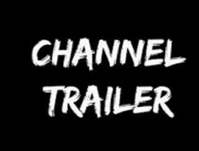 a black background with the words channel trailer written in white .