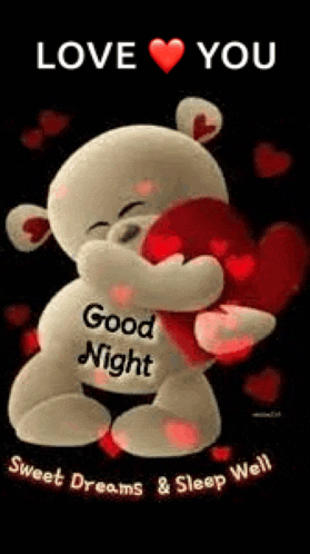 a teddy bear is hugging a heart and saying `` love you good night sweet dreams and sleep well '' .