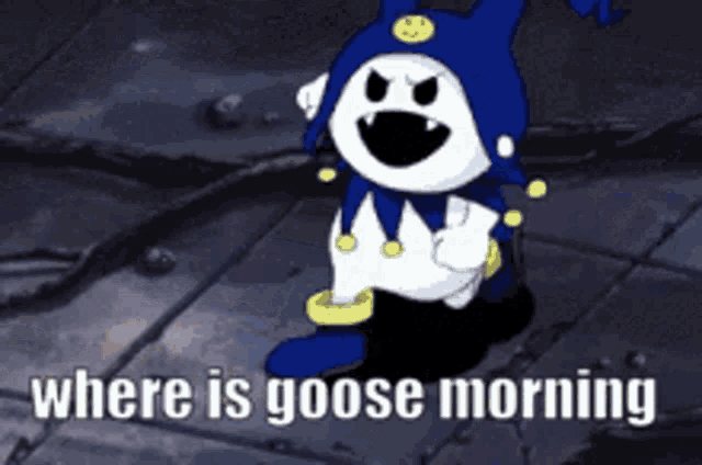 a cartoon character with the words where is goose morning below him