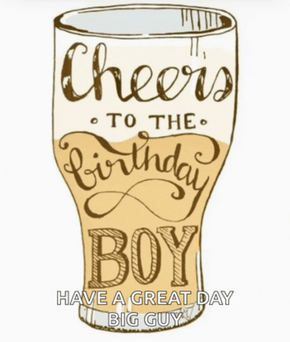 a beer glass with the words cheers to the birthday boy on it