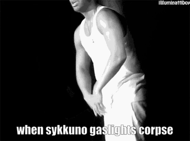 a black and white photo of a man with the words when sykkuno gaslights corpse