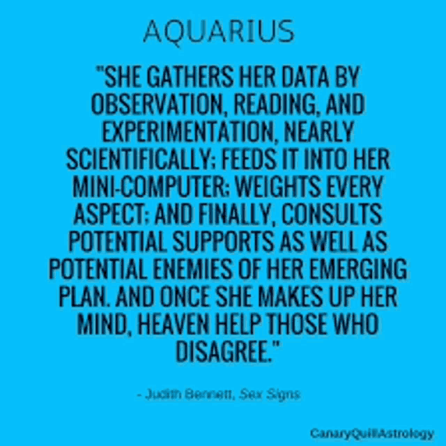 a quote from judith bennett says aquarius she gathers her data by observation reading and experimentation