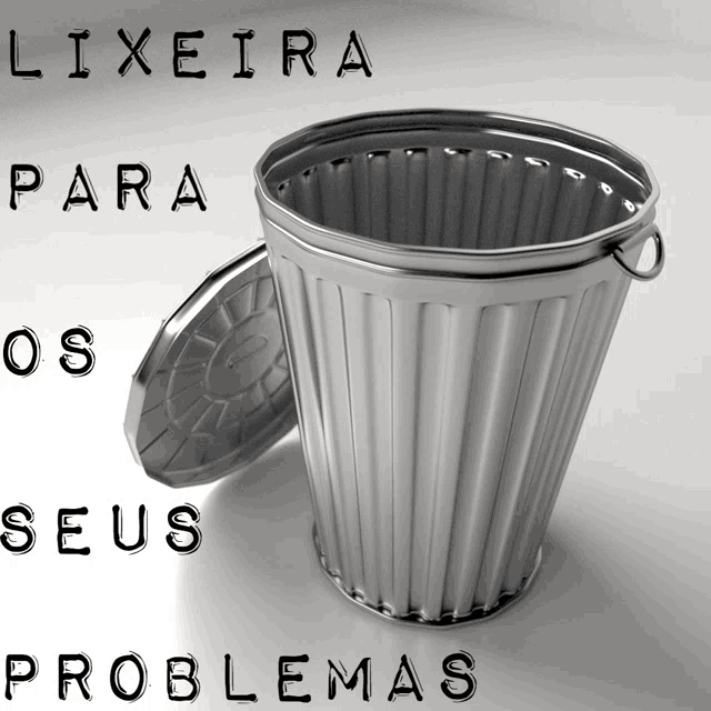 an empty trash can with the words lixeira para os seus problemas written above it