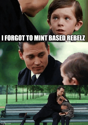 a man sitting on a park bench with a child and a caption that says i forgot to mint based rebelz