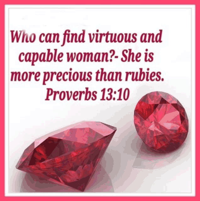 a picture of a ruby with a quote from proverbs 13:10