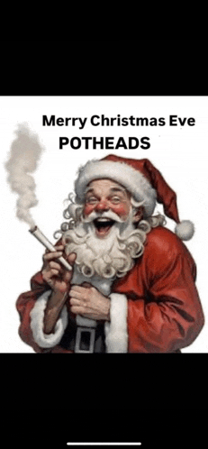 a picture of santa claus smoking a cigarette with the caption merry christmas eve potheads