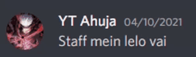 yt ahuja 04/10/2021 staff mein lelo vai written on a dark background