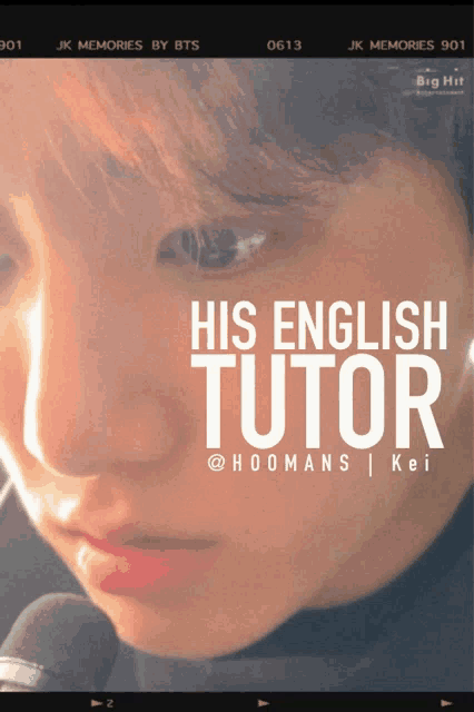 a close up of a person 's face with the words his english tutor