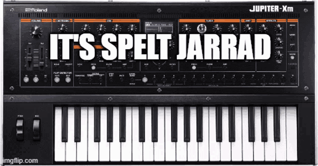 a keyboard with the words " it 's spelt jarrad " on it