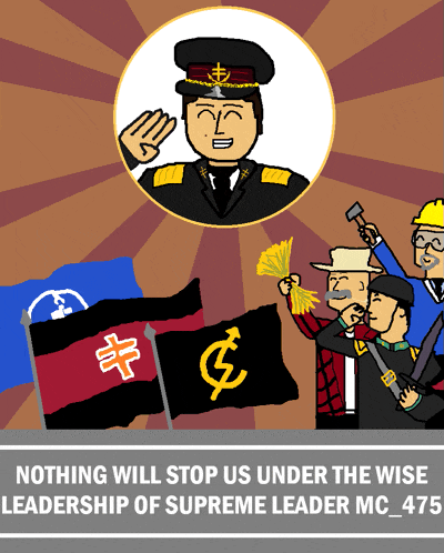 a poster that says nothing will stop us under the wise leadership of supreme leader mc_475 on it