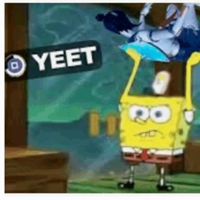 spongebob squarepants is standing next to a sign that says `` yeet '' .