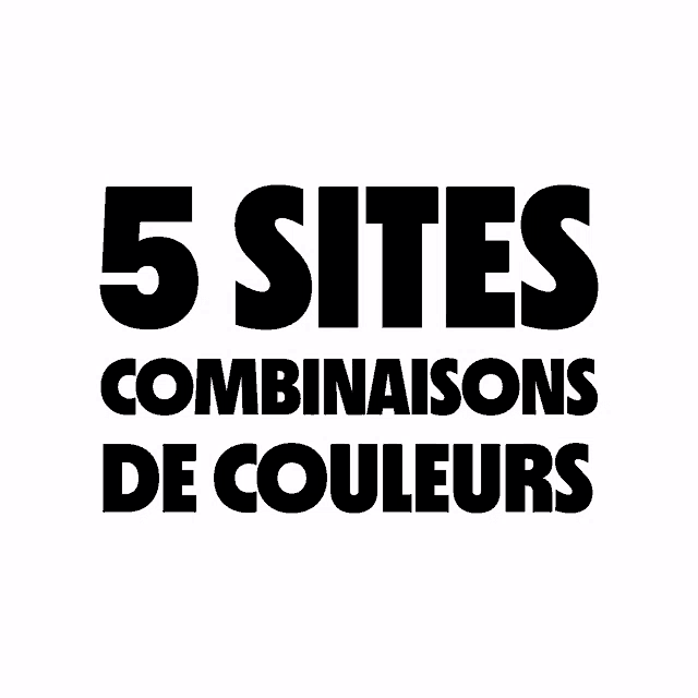 5 sites combinaisons de couleurs written in black on a white background