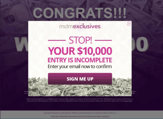 a sign up page for mdmexclusives that says stop your $ 10,000 entry is incomplete enter your email now to confirm