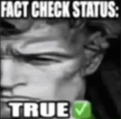 a black and white photo of a man 's face with the caption " fact check status : true "