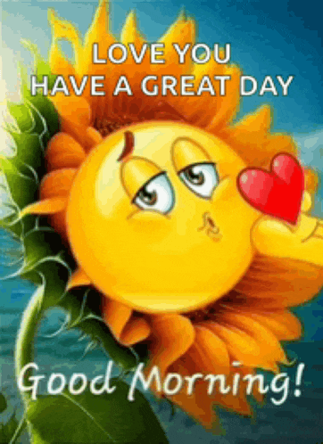 a smiley face is kissing a sunflower with a heart in its mouth and the words love you have a great day good morning .