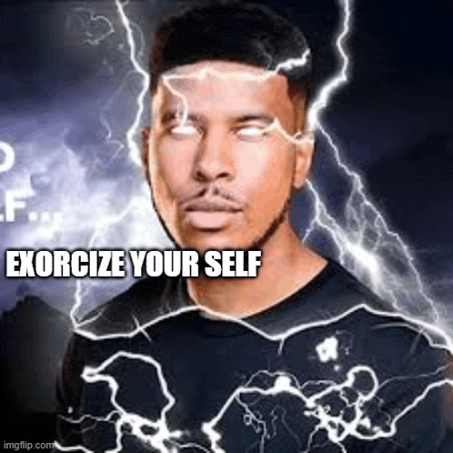 a man with lightning bolts coming out of his eyes and the words `` exorcize your self '' on his face .